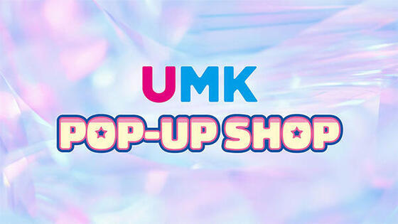 UMK POP-UP SHOP