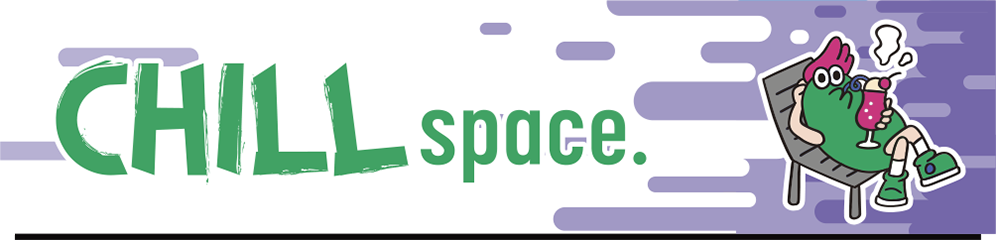 CHILL SPACE
